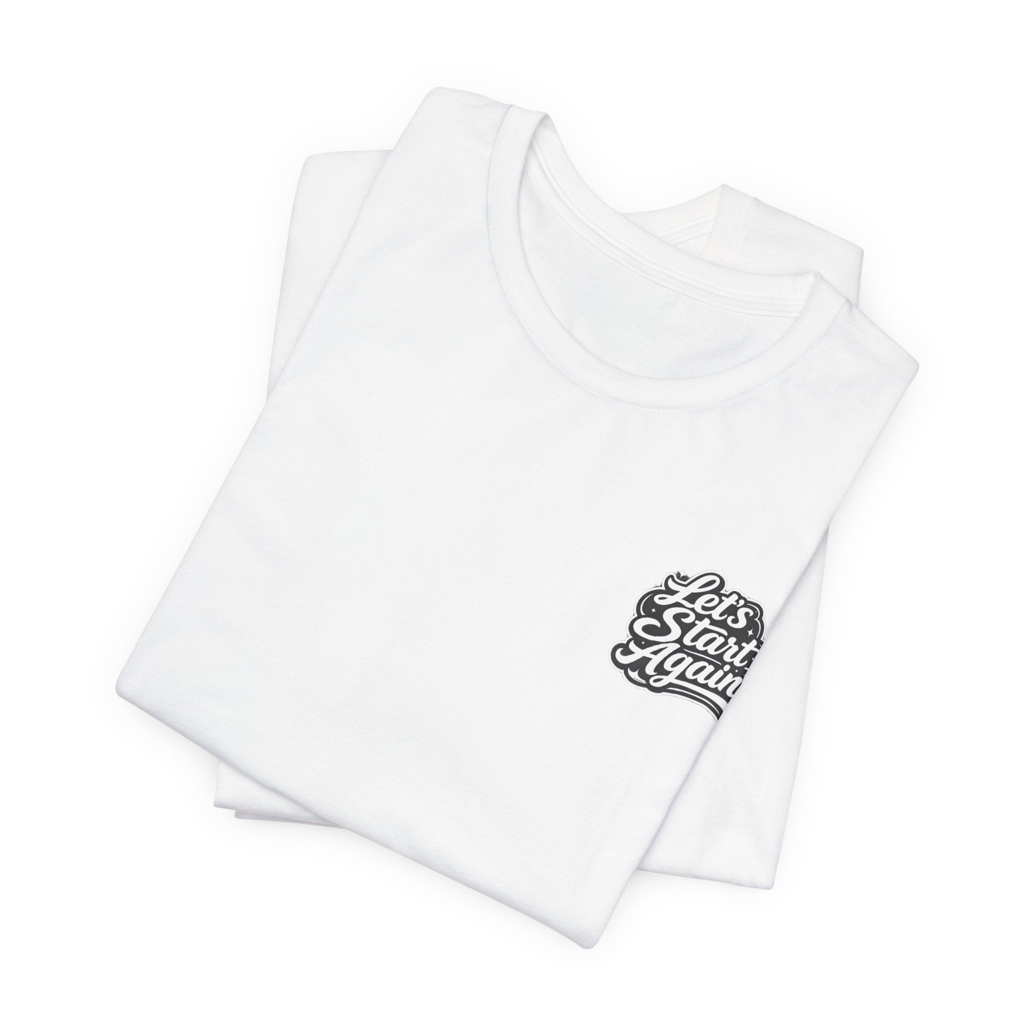 Let's Start Again Basic Tee
