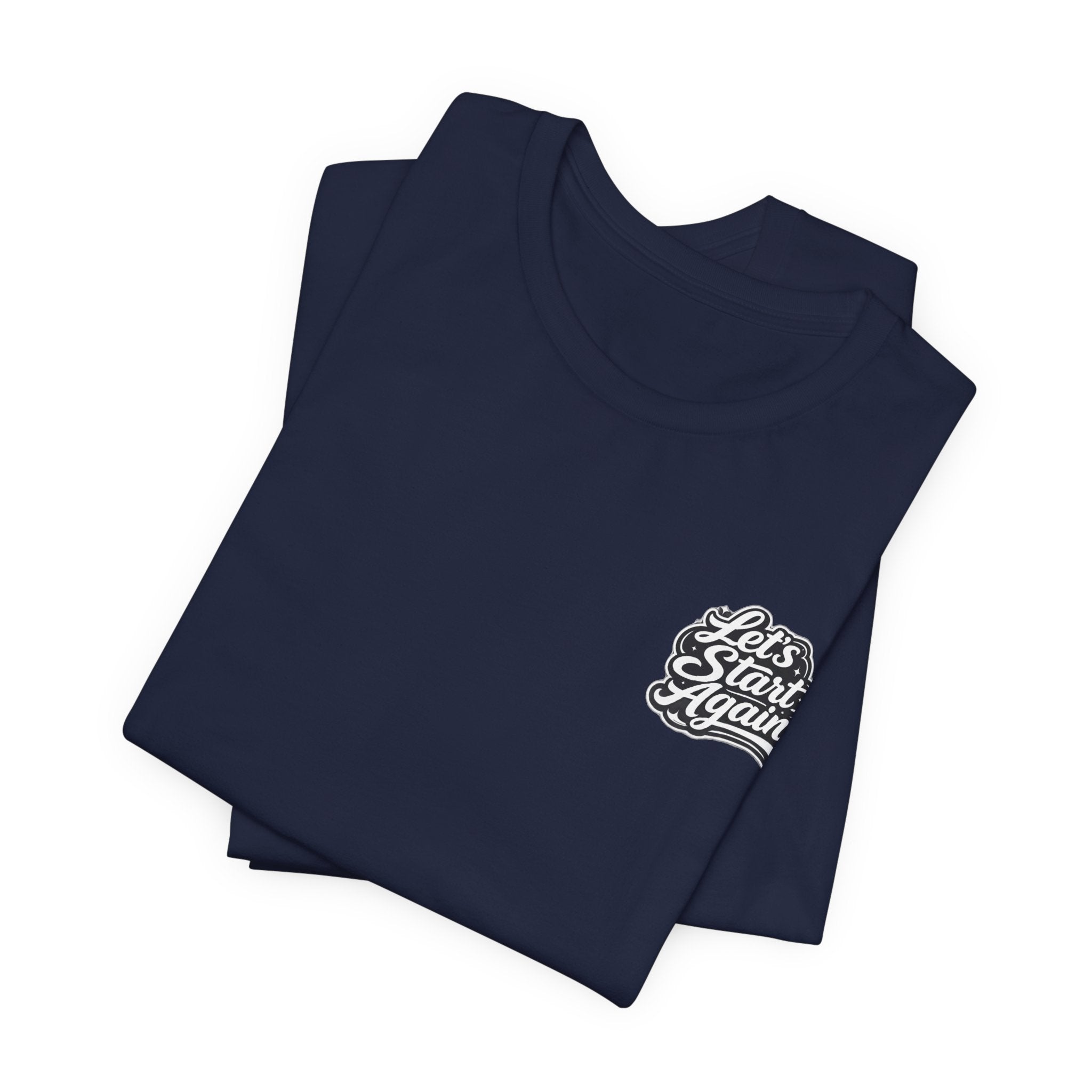 Let's Start Again Basic Tee