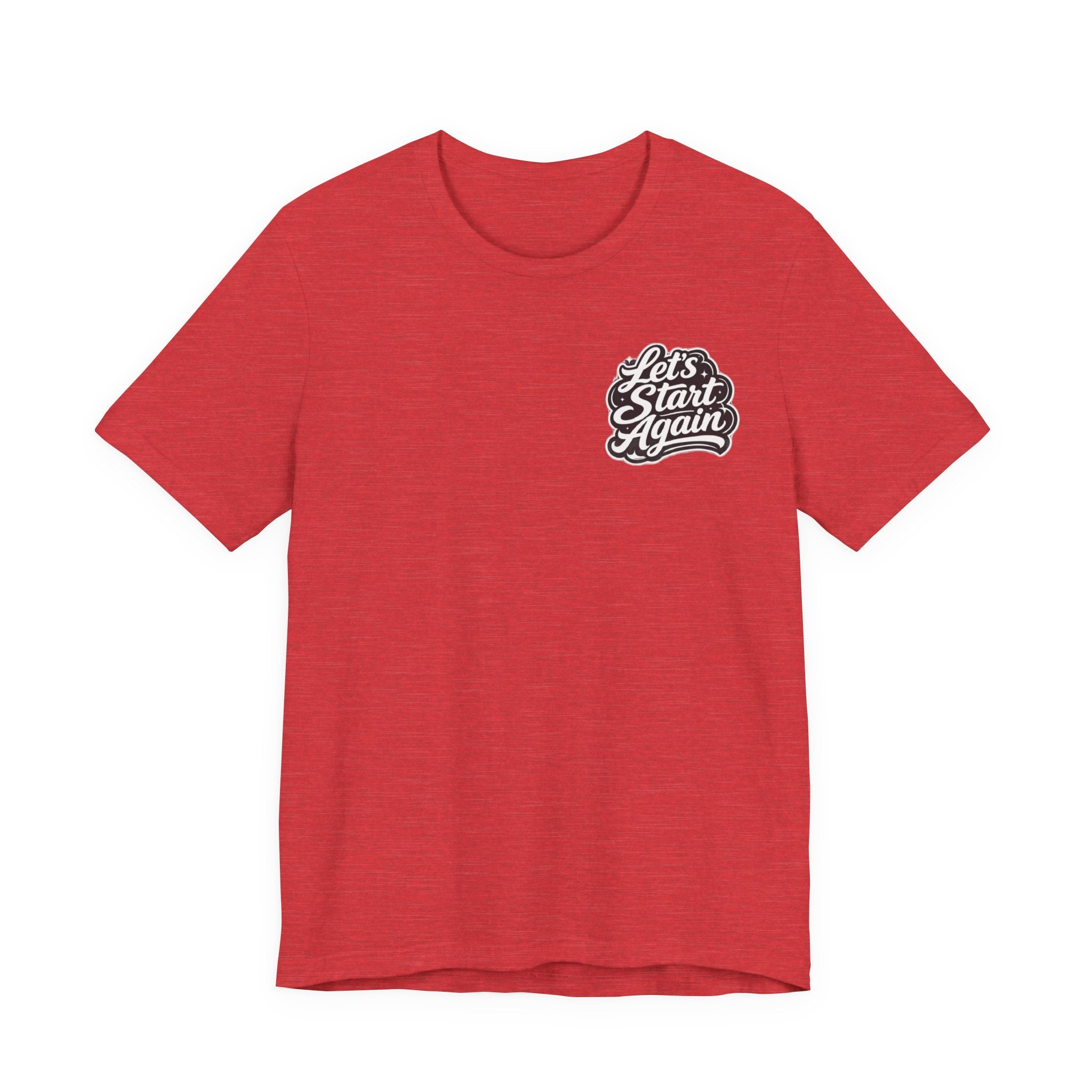 Let's Start Again, Stay A While nature badge Tee