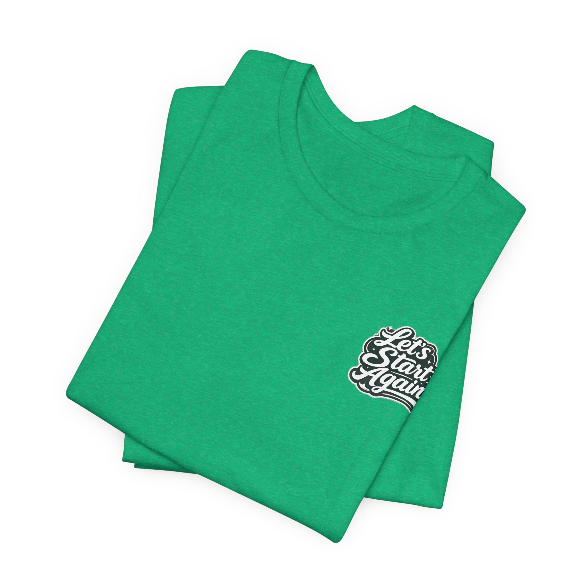 Let's Start Again Basic Tee