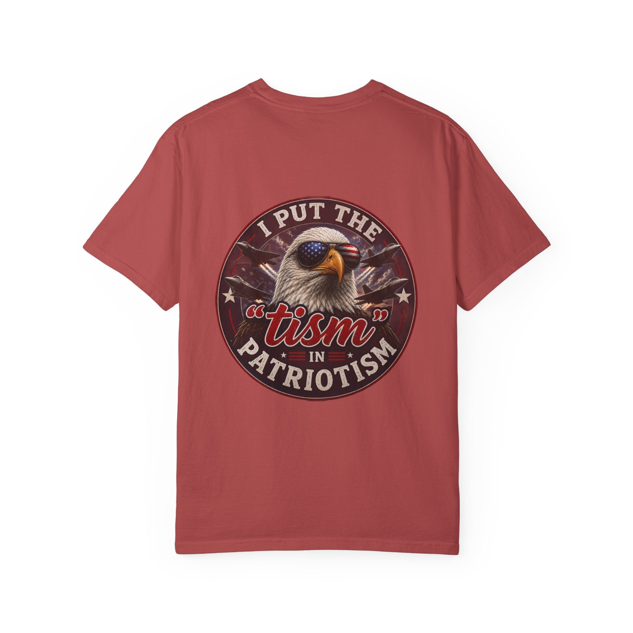 I Put the 'tism' in Patriotism T, Let's Start Again