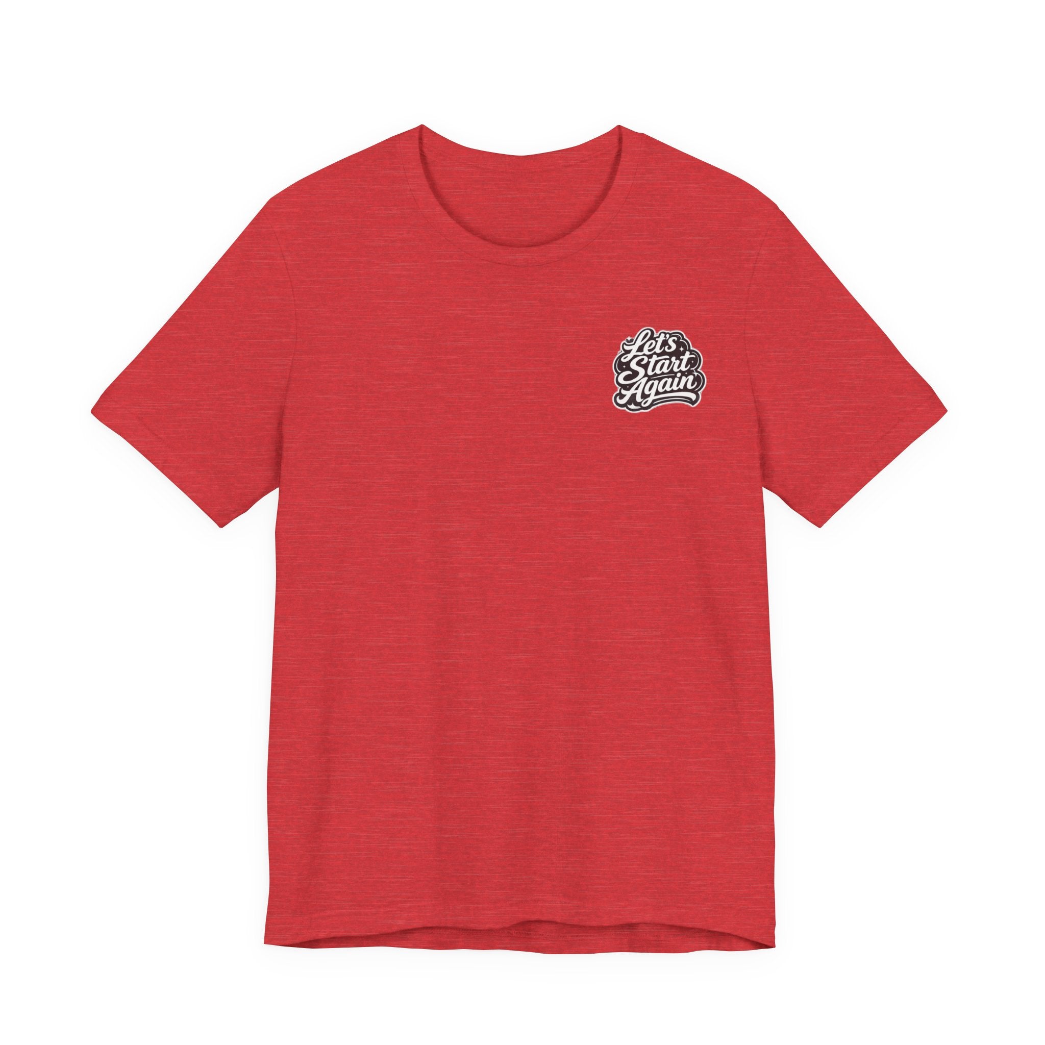 Let's Start Again Basic Tee