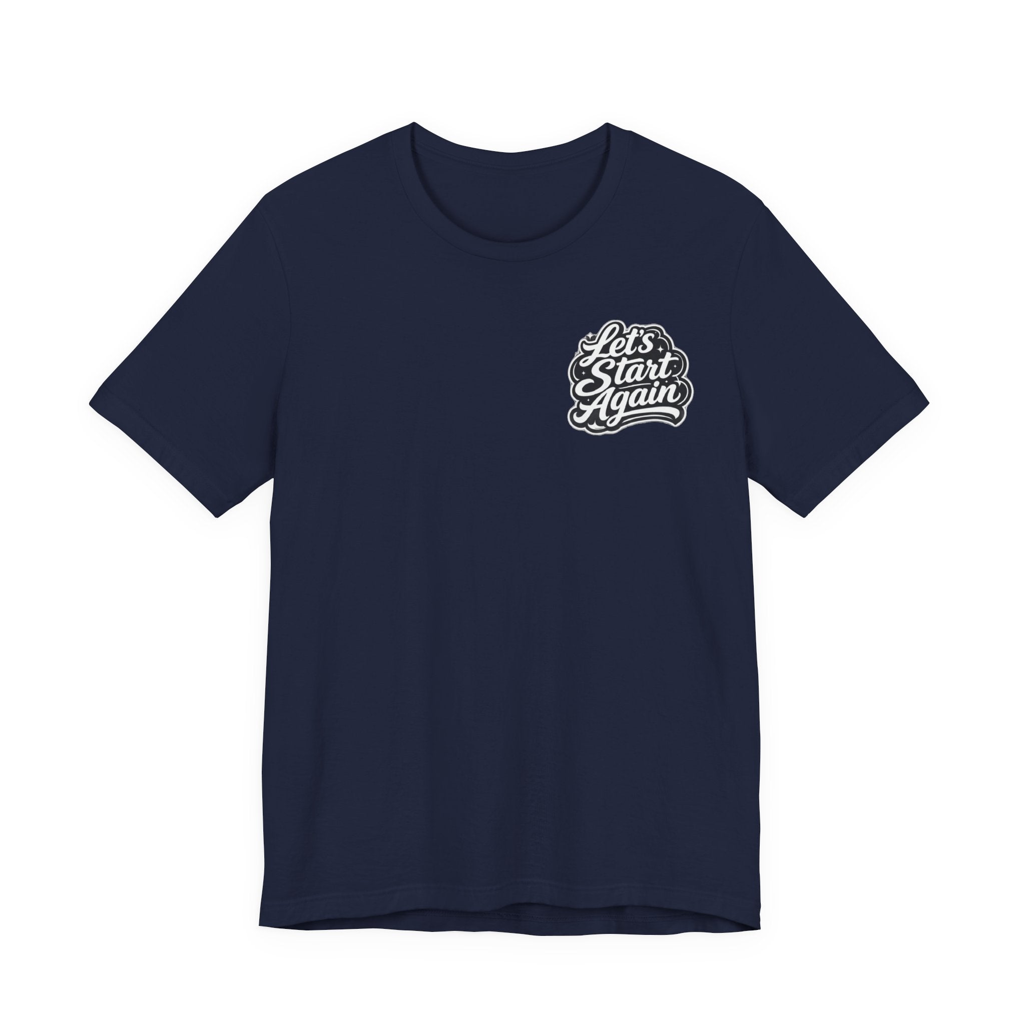 Let's Start Again Live For The Now Tee