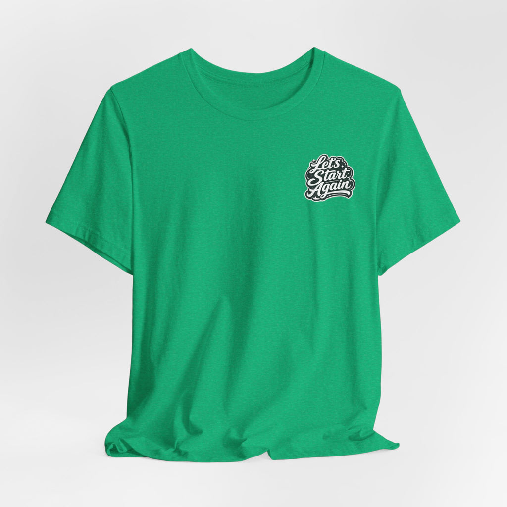 Let's Start Again Basic Tee