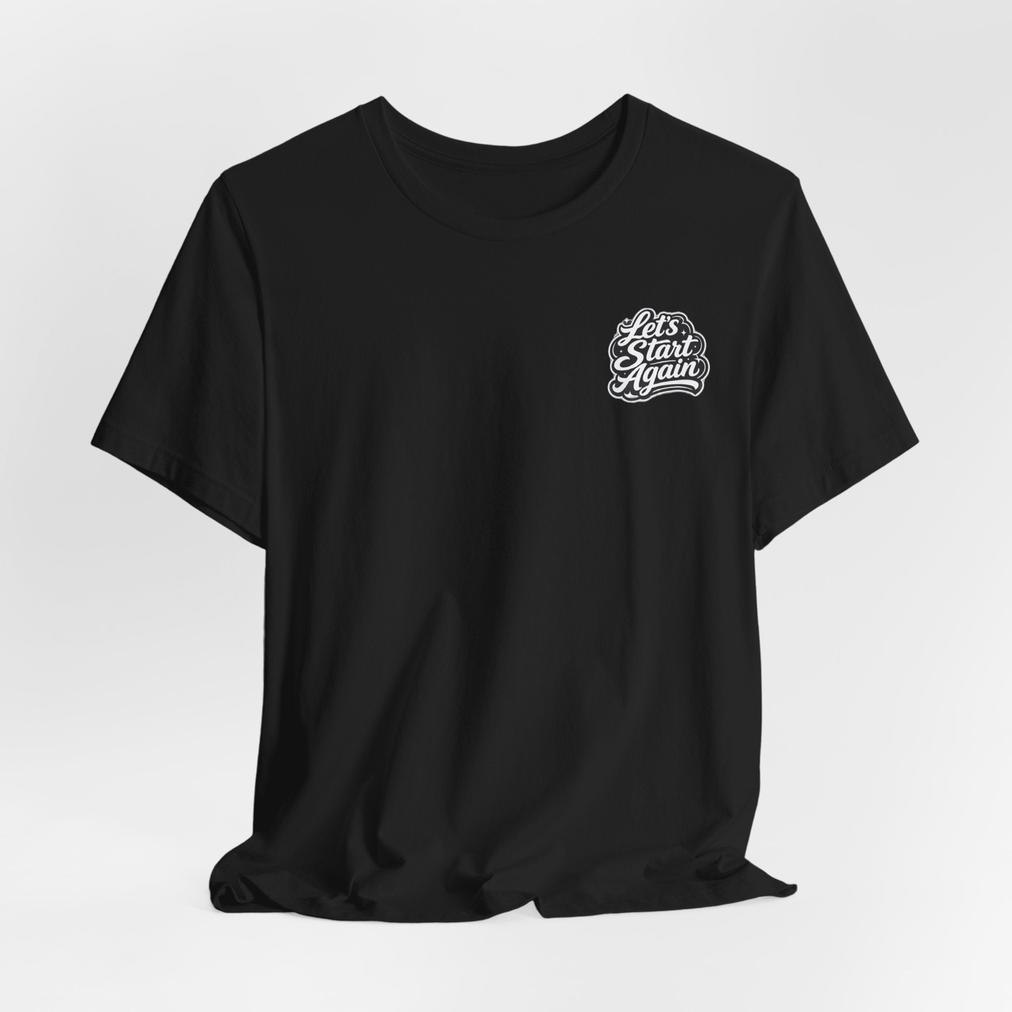 Let's Start Again Basic Tee