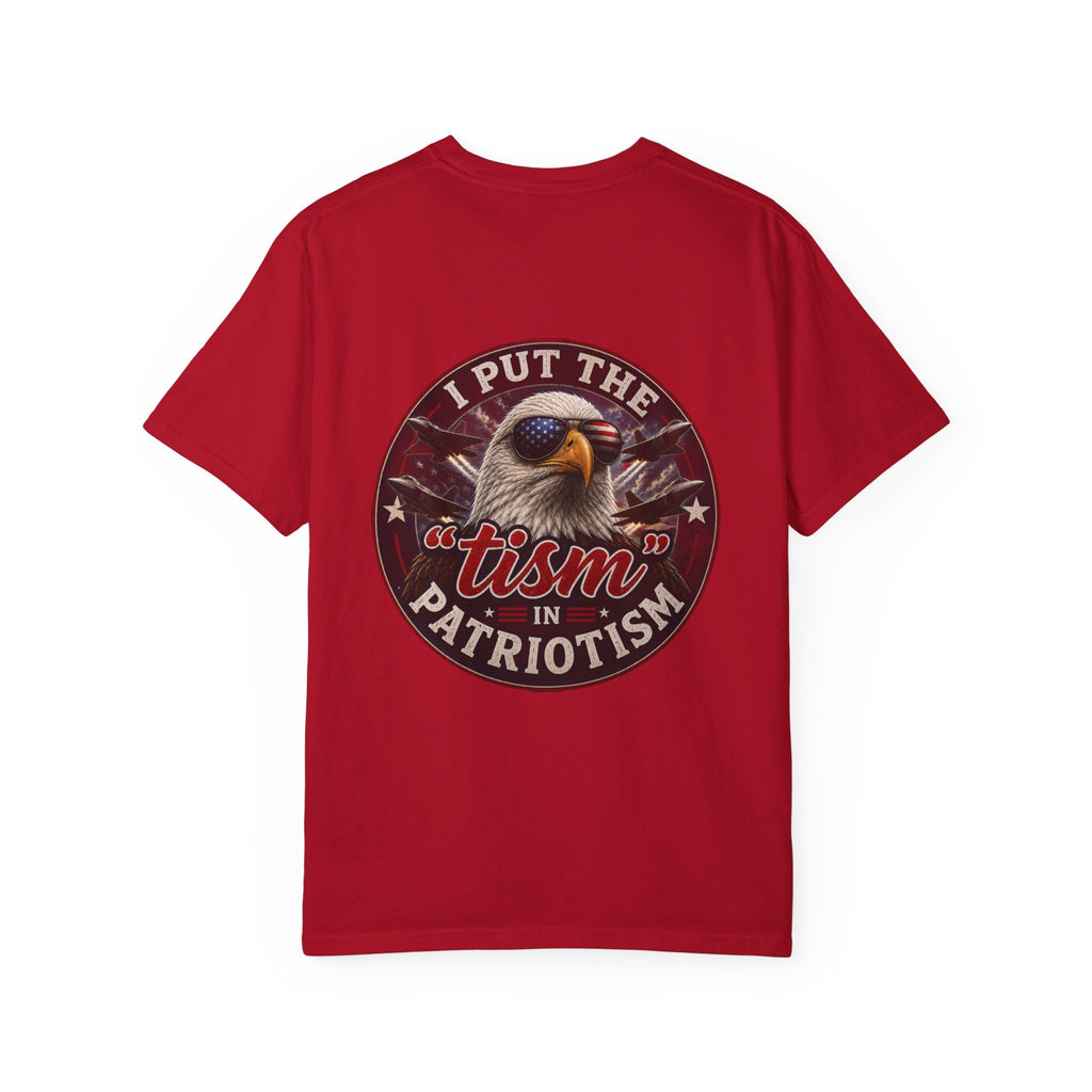 I Put the 'tism' in Patriotism T, Let's Start Again