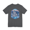 Let's Start Again, This Too Shall Pass Tee Mountain Landscape Typography Tee