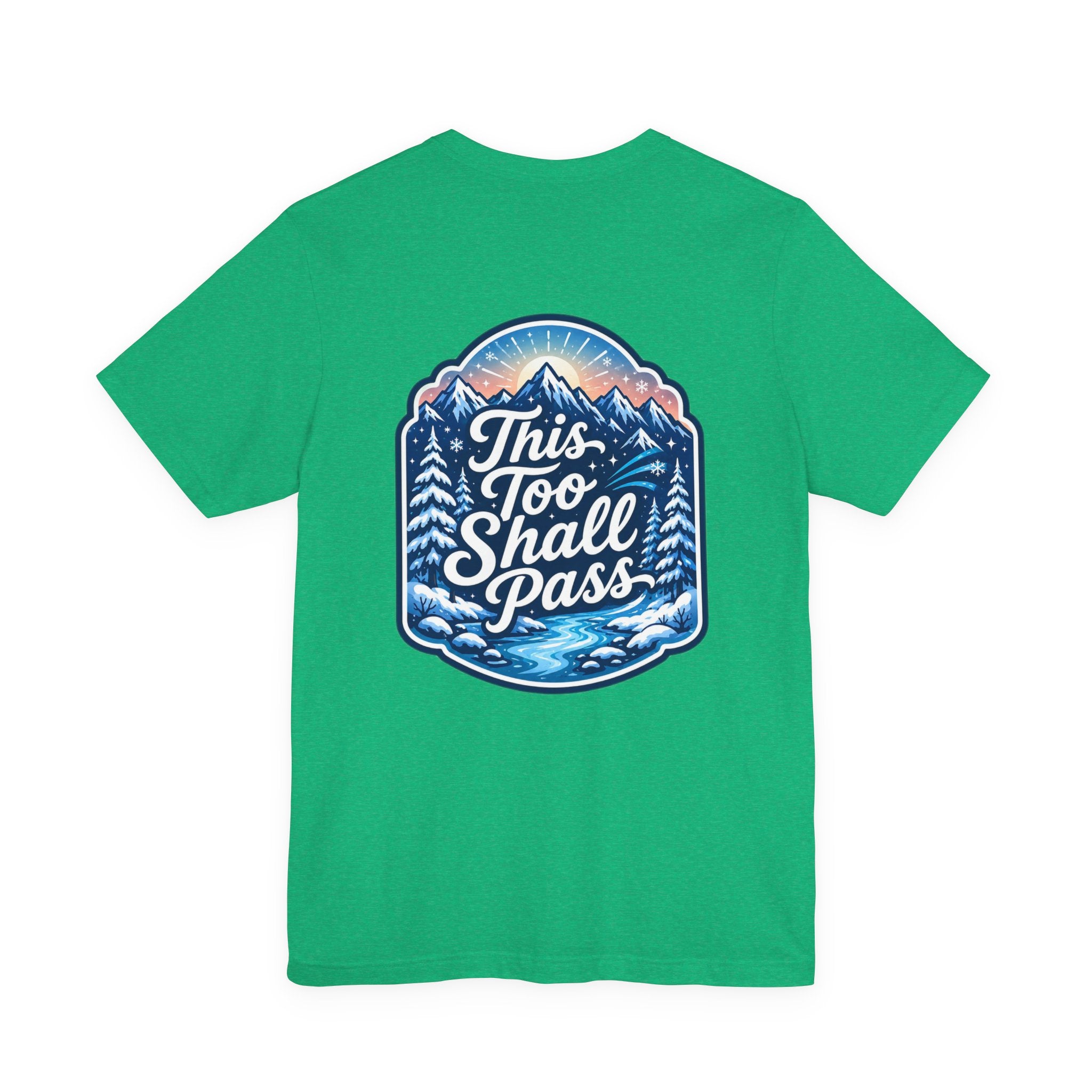 Let's Start Again, This Too Shall Pass Tee Mountain Landscape Typography Tee