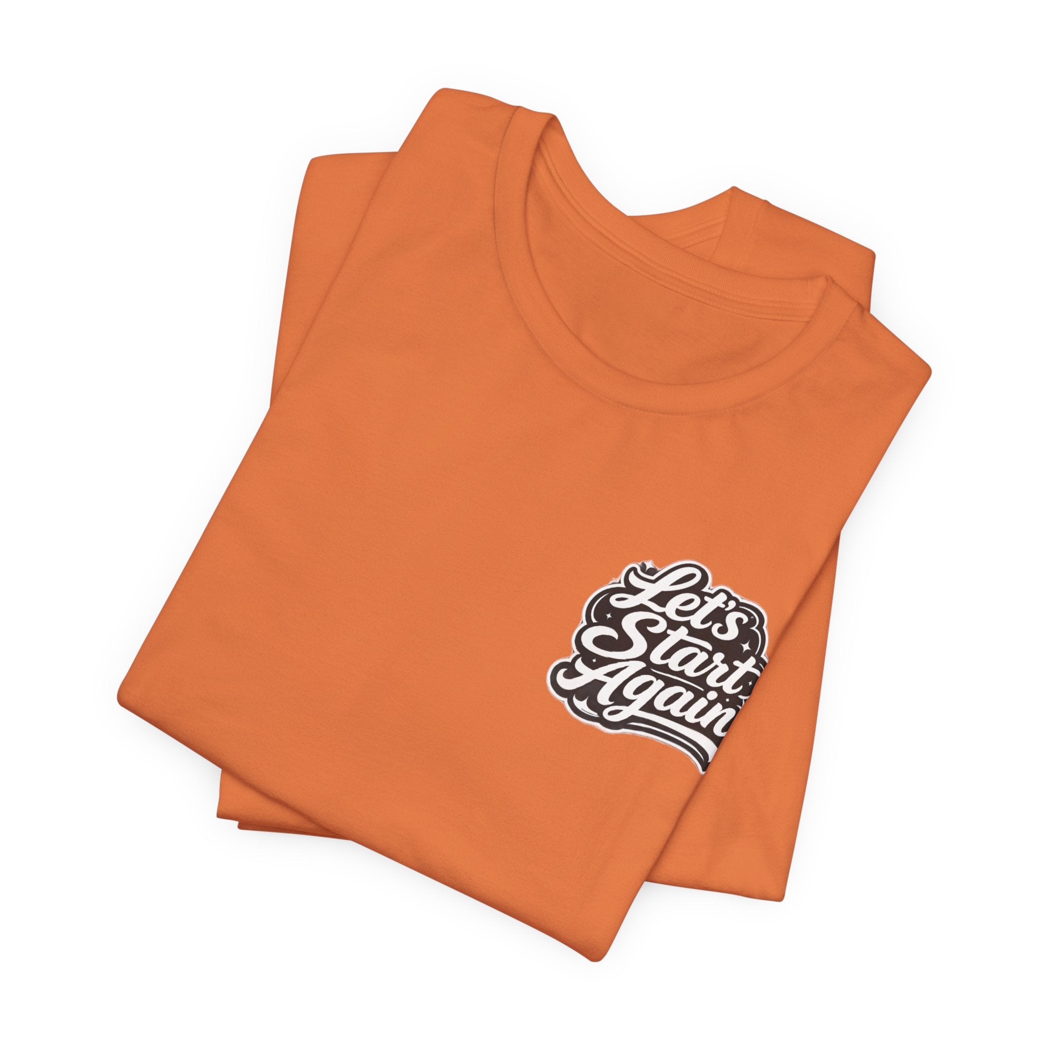 Let's Start Again, 'm Happy You're Here T-Shirt retro floral