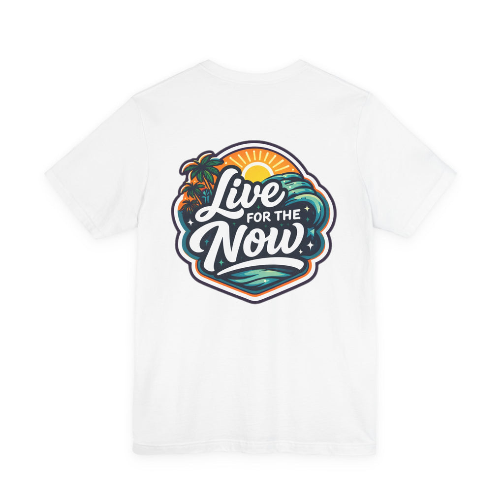 Let's Start Again Live For The Now Tee